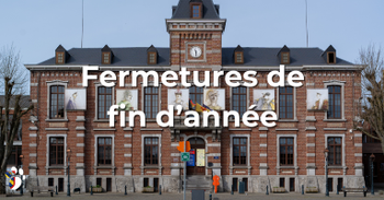 Fermetures de l'administration communale - Fin d'année