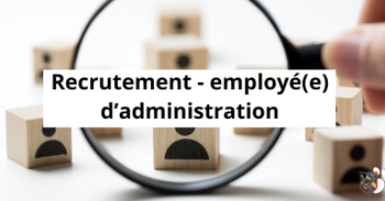 Appel public général - Recrutement d'un(e) employé(e) d'administration - Service Population / État civil