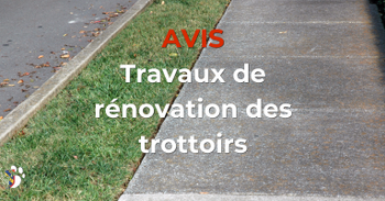 AVIS - Travaux de rénovation des trottoirs - Rue Pastur