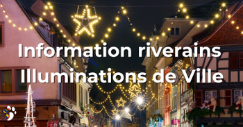 Information riverains - Illuminations de Ville