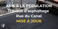 Rue du Canal - Travaux d'asphaltage