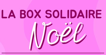 LA  BOX SOLIDAIRE NOEL