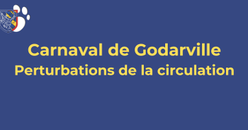 Carnaval de Godarville - Perturbations de la circulation