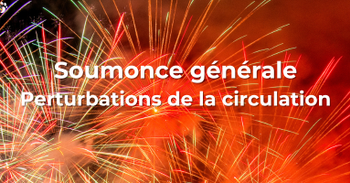 Soumonce générale - Perturbations de la circulation